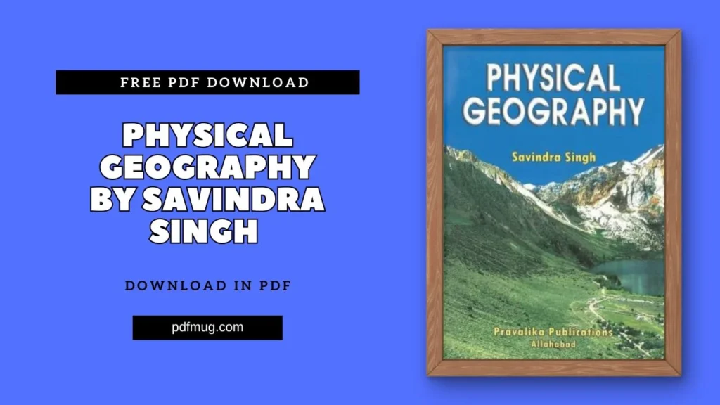 Physical Geography By Savindra Singh PDF Free Download