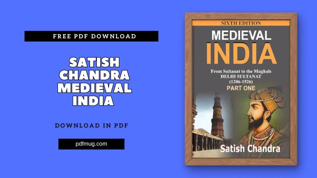 Satish Chandra Medieval India PDF Free Download